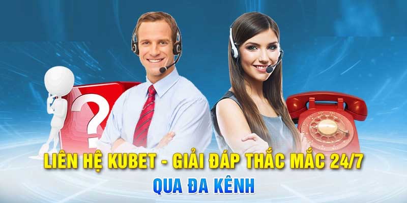 Liên hệ Kubet nhanh chóng